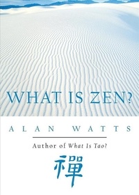 Alan Watts - What is Zen?.