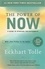 Eckhart Tolle - The Power of Now - A Guide to Spiritual Enlightenment.