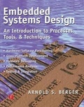 Arnold-S Berger - Embedded Systems Design : A Step-By-Step Guide.