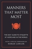 June Eding - Manners that matter most - The easy guide to etiquette at home and in the world.