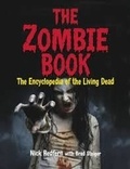 Nick Redfern et Brad Steiger - The Zombie Book - The Encyclopedia of the Living Dead.