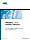 Michael-J Wenstrom - Managing Cisco Network Security.