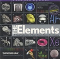 Theodore Gray - The Elements : A Visual Exploration of Every Known Atom in the Universe.