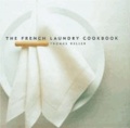 Thomas Keller - The French Laundry Cookbook.