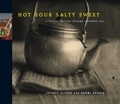 Jeffrey Alford et Naomi Duguid - Hot Sour Salty Sweet - A Culinary Journey Through Southeast Asia.