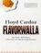 Floyd Cardoz et Marah Stets - Floyd Cardoz: Flavorwalla - Big Flavor. Bold Spices. A New Way to Cook the Foods You Love..