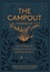 Marnie Hanel et Jen Stevenson - The Campout Cookbook - Inspired Recipes for Cooking Around the Fire and Under the Stars.