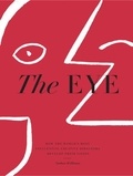 Nathan Williams - The Eye : How the World s Most Influential Creative Directors Develop Their Vision /anglais.