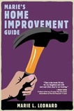 Marie L Leonard - Marie's Home Improvement Guide.