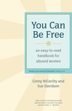 Ginny NiCarthy et Sue Davidson - You Can Be Free - An Easy-to-Read Handbook for Abused Women.