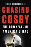 Nicole Weisensee Egan - Chasing Cosby - The Downfall of America's Dad.