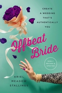 Ariel Meadow Stallings - Offbeat Bride - Create a Wedding That's Authentically YOU.