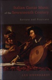 Lex Eisenhardt - Italian Guitar Music of the Seventeenth Century - Battuto and Pizzicato.