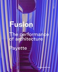  The Monacelli Press - Fusion - The Architecture of Payette.