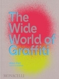 Alan Ket - The Wide World of Graffiti.