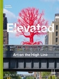 Cecilia Alemani - Elevated - Art on the high line.