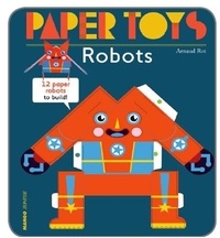 Arnaud Roi - Paper toys, robots.