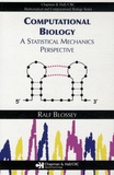Ralf Blossey - Computational Biology - A Statistical Mechanics Perspective.