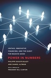 Philippe Douste-Blazy et Daniel Altman - Power in Numbers - UNITAID, Innovative Financing, and the Quest for Massive Good.