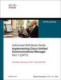 Implementing Cisco Unified Communications Manager, Part 1 - Authorized Self-study Guide.
