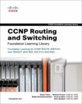 Diane Teare - CCNP Routing and Switching - Foundation Learning Library, 3 volumes.