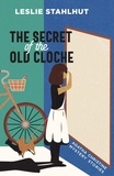  Leslie Stahlhut - The Secret of the Old Cloche - Agatha Christine Mystery Stories, #1.