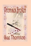  Sue Thornton - Promises Broken.