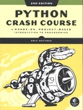 Eric Matthes - Python Crash Course - A Hands-On, Project-Based Introduction to Programming.