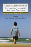 Tony Charman et Wendy Stone - Social and Communication Development in Autism Spectrum Disorders - Early Identification, Diagnosis, and Intervention.