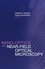 Anatoly Zayats et David Richards - Nano-Optics and Near-Field Optical Microscopy.