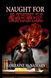  Lorraine McNamara - Naught For Satan.
