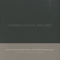 Robert Adams - Summer Nights, Walking - Along the Colorado Front Range : 1976-1982.