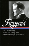 Francis Scott Fitzgerald - The Great Gatsby, All the Sad Young Men & Other Writings 1920-1926.