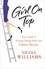 Nicole Williams - Girl on Top - Your Guide to Turning Dating Rules into Career Success.