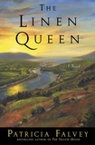 Patricia Falvey - The Linen Queen - A Novel.