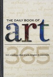 Elizabeth Gilbert - The Daily Book of Art - 365 Readings That Teach, Inspire and Entertain.