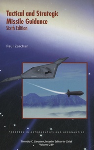 Paul Zarchan - Tactical and Strategic Missile Guidance.
