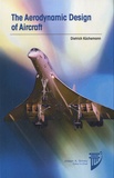 Dietrich Kuchemann - The Aerodynamic Design of Aircraft.