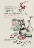  Anonyme - Modern reader on the chinese classics of flower arrangement.