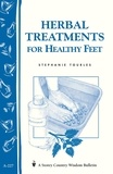 Stephanie L. Tourles - Herbal Treatments for Healthy Feet - Storey Country Wisdom Bulletin A-227.