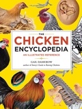 Gail Damerow - The Chicken Encyclopedia - An Illustrated Reference.