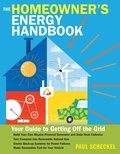 Paul Scheckel - The Homeowner's Energy Handbook - Your Guide to Getting Off the Grid.