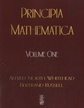 Alfred North Whitehead et Bertrand Russell - Principia Mathematica - Volume 1.