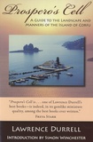 Lawrence Durrell - Prospero's Cell - A Guide to the Landscape and Manners of the Island of Corfu.