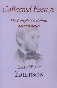 Ralph Waldo Emerson - Essays, Second Series.