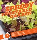 Mark Diacono et Lia Leendertz - The Speedy Vegetable Garden.