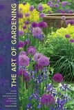 R. William Thomas - The Art of Gardening - Design Inspiration and Innovative Planting Techniques from Chanticleer.