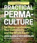 Jessi Bloom et Dave Boehnlein - Practical Permaculture.