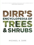 Michael A. Dirr - Dirr's Encyclopedia of Trees and Shrubs.
