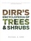 Michael A. Dirr - Dirr's Encyclopedia of Trees and Shrubs.